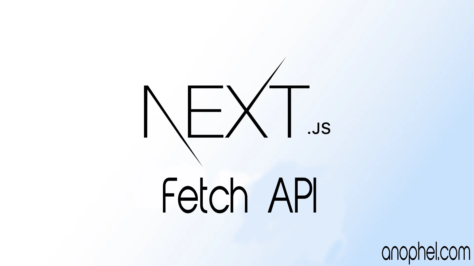 Anophel-آنوفل چگونه از Fetch API در Next.js استفاده کنیم؟