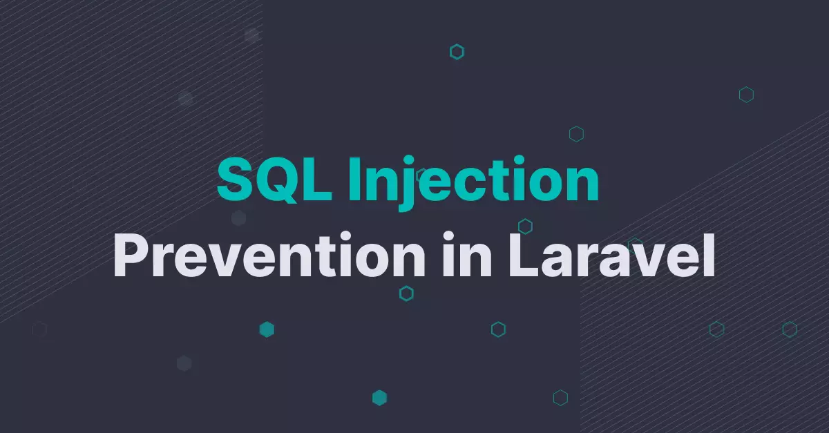 Anophel-آنوفل SQL Injection چیست و در لاراول چگونه از آن جلوگیری کنیم؟