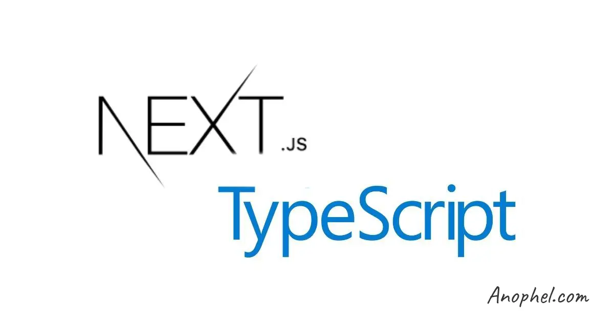 Anophel-آنوفل نحوه استفاده از TypeScript در Next.js
