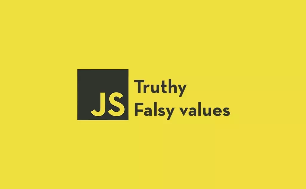 مقادیر نادرست یا Falsy Values در جاوا اسکریپت چیست؟