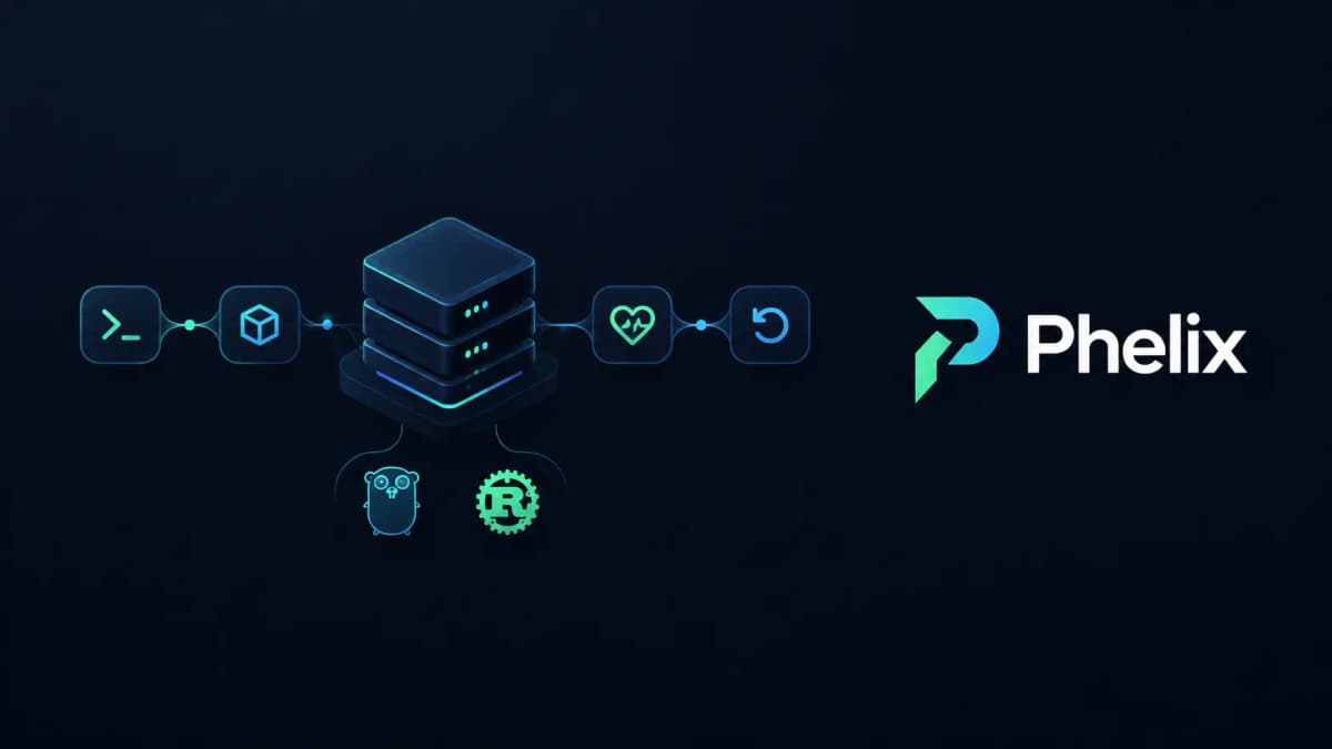 Phelix: The CLI for Zero-Downtime Go and Rust Deployments